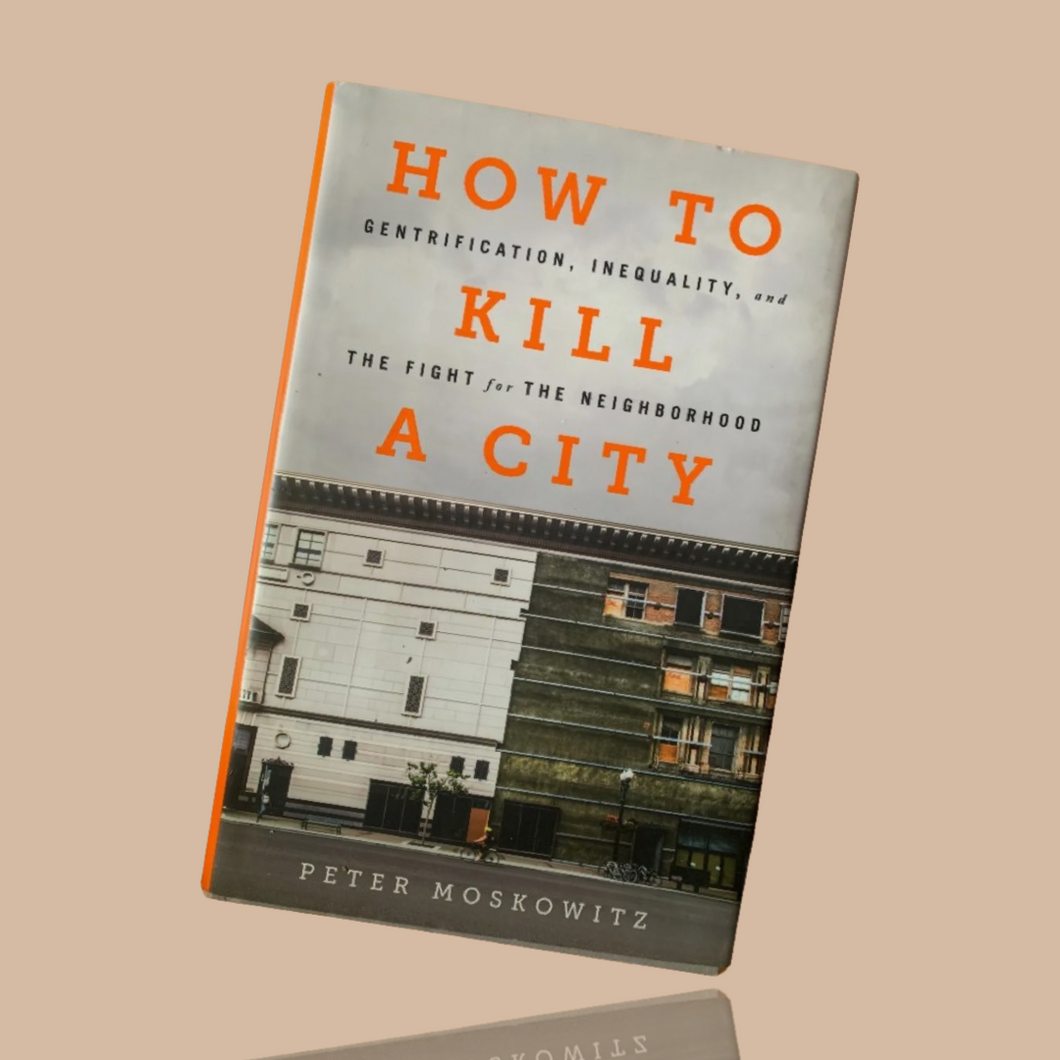 How To Kill A City